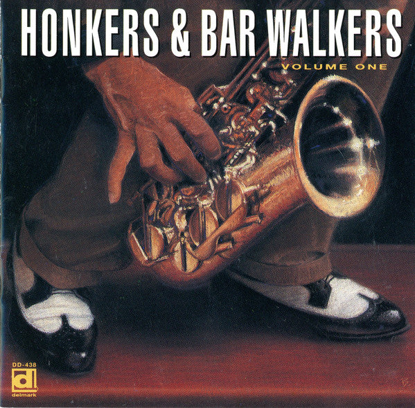Various : Honkers & Bar Walkers Volume One (CD, Comp, RE)