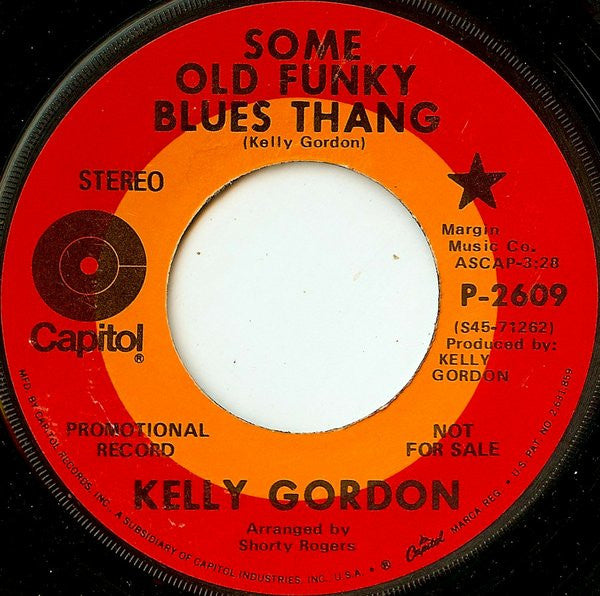 Kelly Gordon : Some Old Funky Blues Thang (7", Promo)