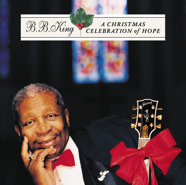 B.B. King : A Christmas Celebration Of Hope (CD, Album)