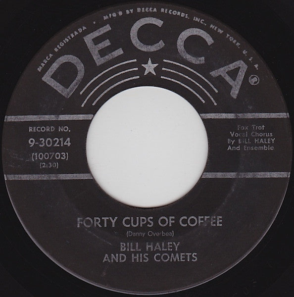 Bill Haley And His Comets : Forty Cups Of Coffee / Hook, Line And Sinker (7", Single)