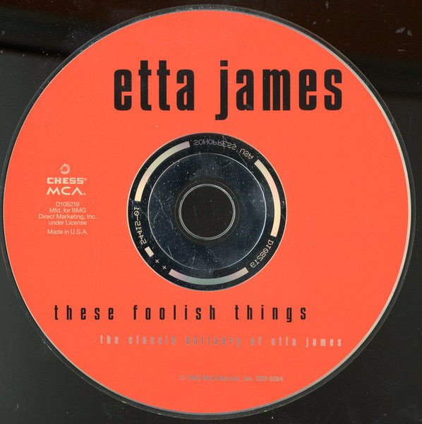 Etta James : These Foolish Things / The Classic Balladry Of Etta James (CD, Comp, Club, RM)