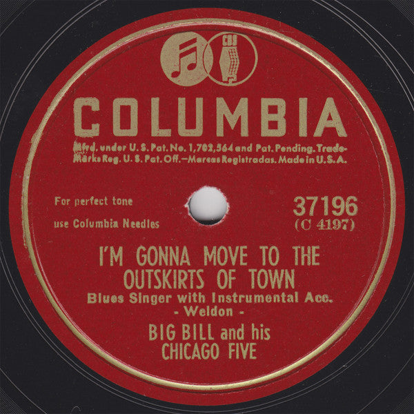 Big Bill And His Chicago Five : I'm Gonna Move To The Outskirts Of Town / Hard Hearted Woman (Shellac, 10")