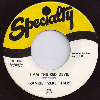Frankie "Zeke" Hart : I Am The Red Devil / The Devil's High (7", Single)