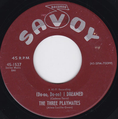 The Playmates (7) : (Do-oo, Do-oo) I Dreamed (7")