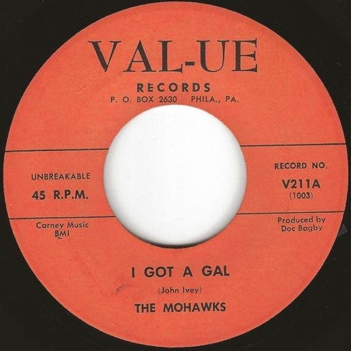 The Mohawks (2) : I Got A Gal / Bewitched (Bothered & Bewildered) (7", Single)