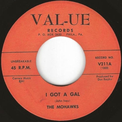 The Mohawks (2) : I Got A Gal / Bewitched (Bothered & Bewildered) (7", Single)