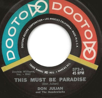 Don Julian & The Meadowlarks : This Must Be Paradise / Mine All Mine (7", Single, RE)