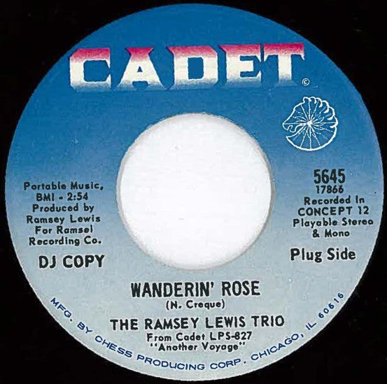 The Ramsey Lewis Trio : Wanderin' Rose / If You've Got It – Flaunt It (Part 1) (7", Single, Promo)