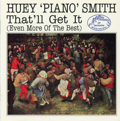 Huey "Piano" Smith : That'll Get It (Even More Of The Best) (CD, Comp)