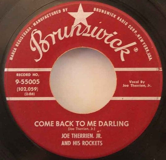 Joe Therrien, Jr. And The Rockets : Hey Babe! Let's Go Downtown / Come Back To Me Darling (7", Single)