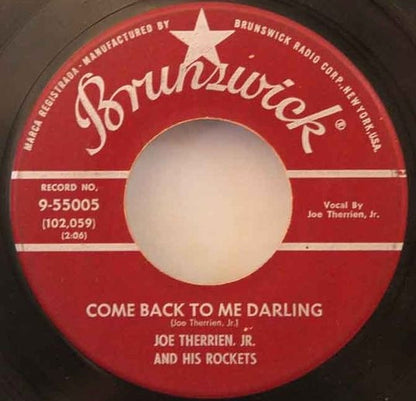 Joe Therrien, Jr. And The Rockets : Hey Babe! Let's Go Downtown / Come Back To Me Darling (7", Single)