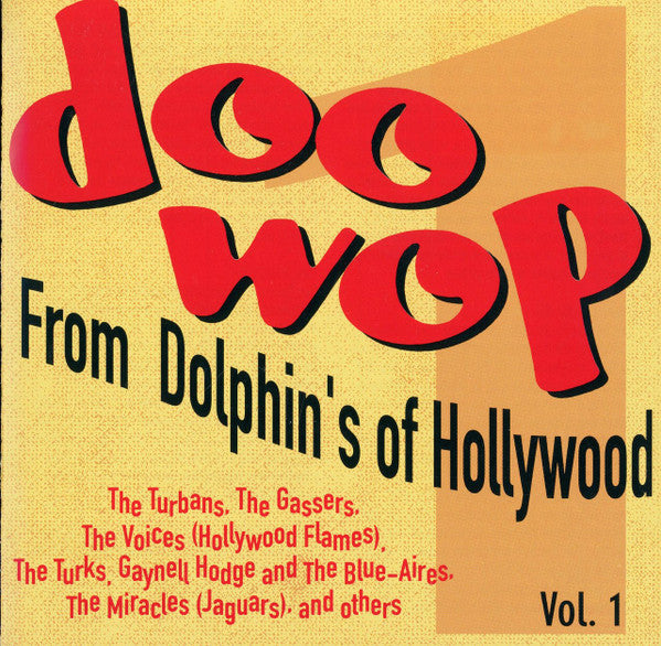 Various : Doo-Wop From Dolphin's Of Hollywood Vol.1 (CD, Comp)