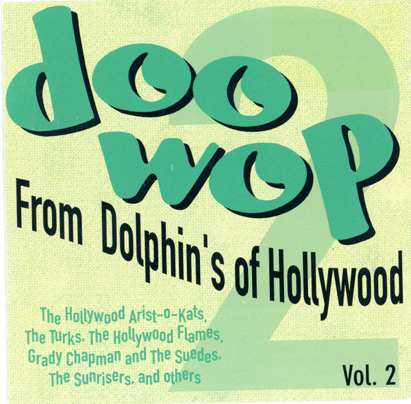 Various : Doo-Wop From Dolphin's Of Hollywood Vol. 2 (CD, Comp)