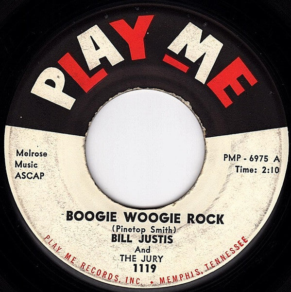 Bill Justis And The Jury (8) : Boogie Woogie Rock / Blowing Rock (7")