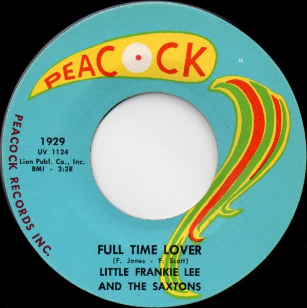 Little Frankie Lee And The Saxtons : Full Time Lover / Don't Make Me Cry (7")