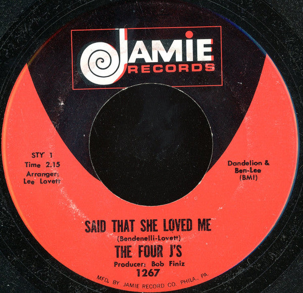 The Four J's : Said That She Loved Me / Here Am I Broken-Hearted (7")