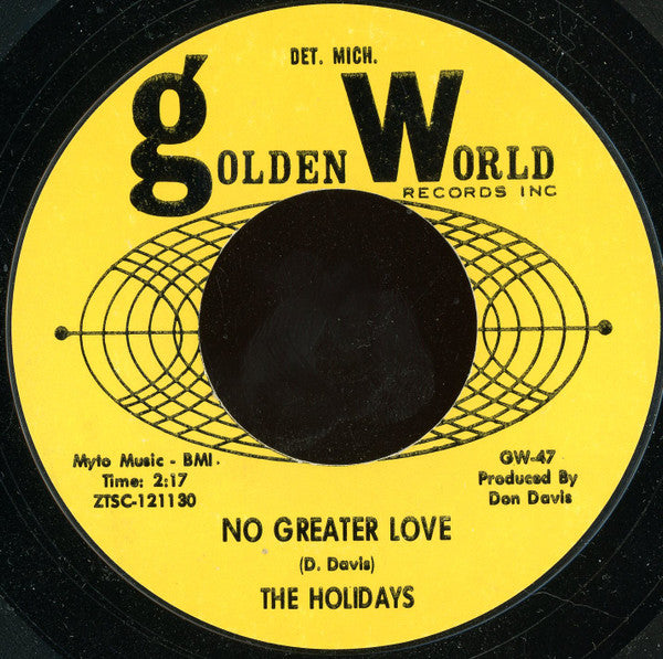 The Holidays : No Greater Love / Watch Out Girl (7", Mono, Styrene, Ter)