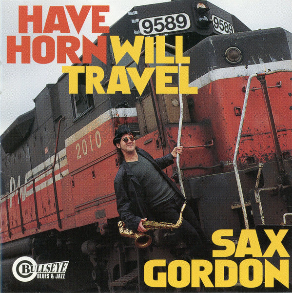 Sax Gordon : Have Horn Will Travel (CD, Album)