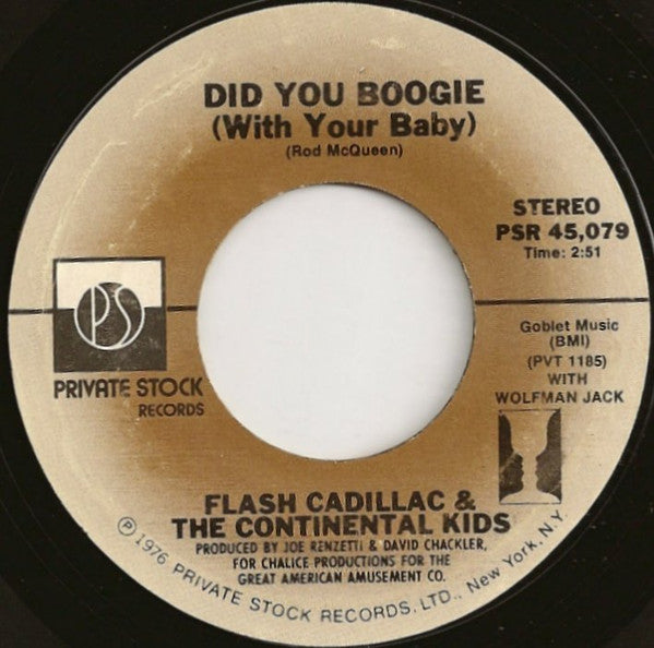 Flash Cadillac & The Continental Kids : Did You Boogie (With Your Baby) / Maybe It's All In My Mind (7", Single, Styrene, Ter)