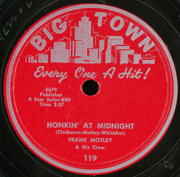 Frank Motley And His Motley Crew : Honkin' At Midnight (10")