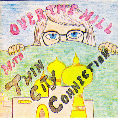 Twin City Connection : Over The Hill (CD)