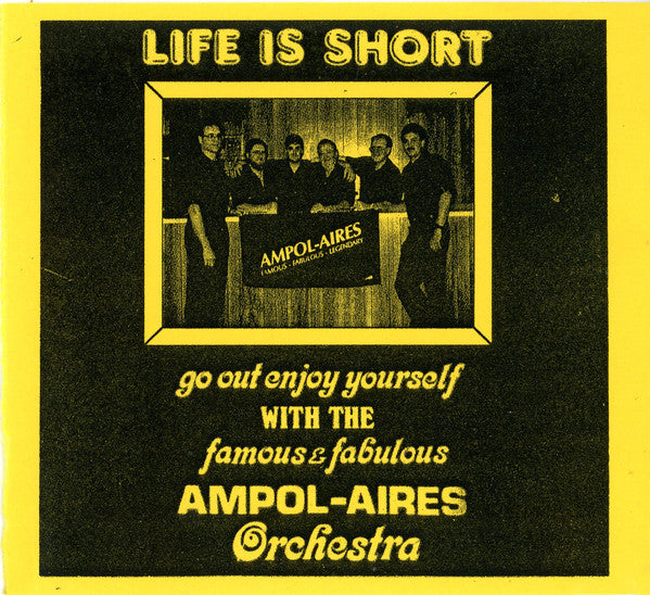 Ampol Aires Orchestra : Life Is Short (CDr)