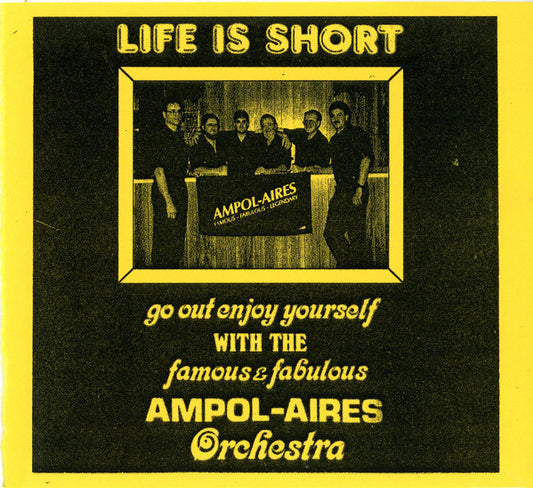 Ampol Aires Orchestra : Life Is Short (CDr)