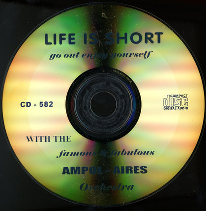 Ampol Aires Orchestra : Life Is Short (CDr)