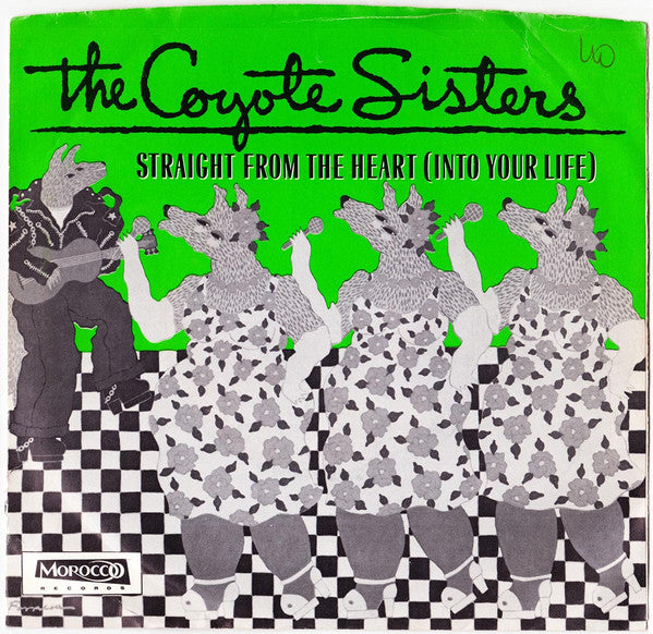 The Coyote Sisters : Straight From The Heart (Into Your Life) (7", Single)