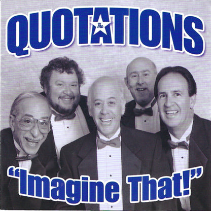 The Quotations : Imagine That! (CD, Comp)