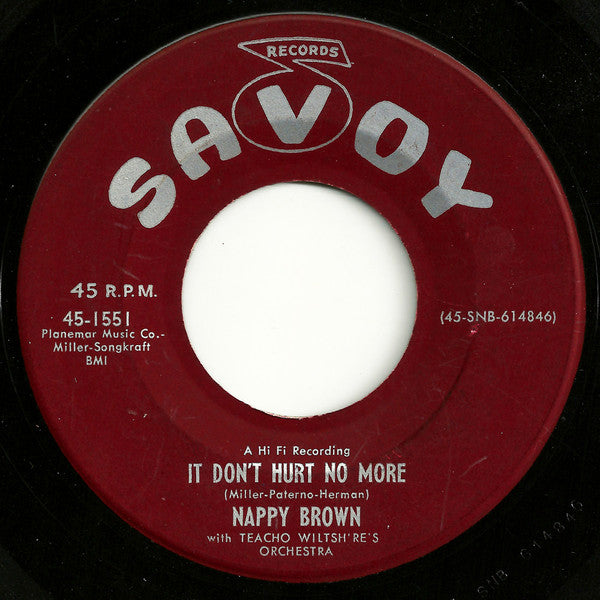 Nappy Brown With Teacho Wiltshire Orchestra : It Don't Hurt No More / My Baby (7")
