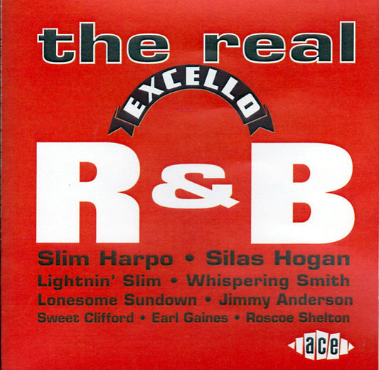 Various : The Real Excello R&B (CD, Comp, Mono, RE)