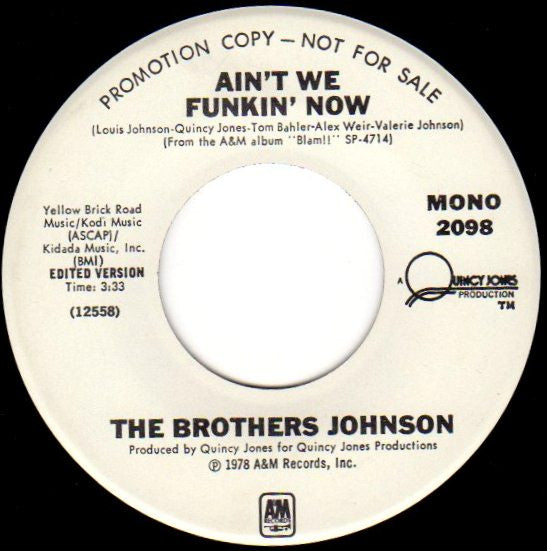 Brothers Johnson : Ain't We Funkin' Now (7", Single, Promo)