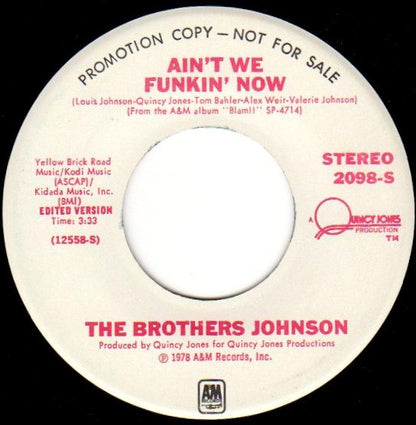 Brothers Johnson : Ain't We Funkin' Now (7", Single, Promo)