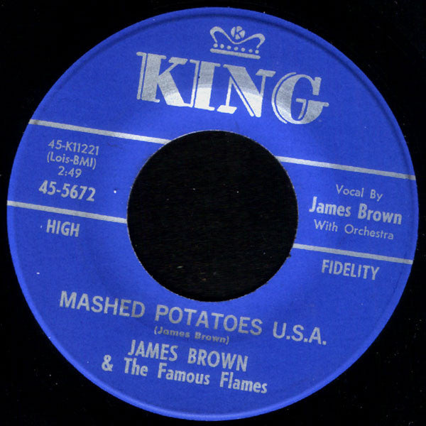 James Brown & The Famous Flames : Mashed Potatoes U.S.A. / You Don't Have To Go (7", Single)