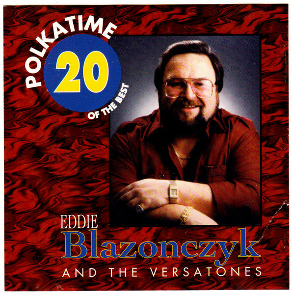 Eddie Blazonczyk's Versatones : Polkatime 20 Of The Best (CD, Comp, RP)
