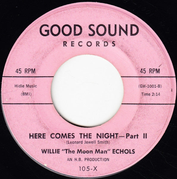 Jimmy Norman / Willie "The Moon Man" Echols : Here Comes The Night - Part I / Here Comes The Night - Part II (7")
