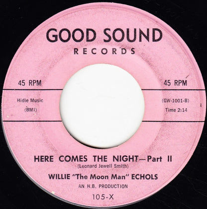 Jimmy Norman / Willie "The Moon Man" Echols : Here Comes The Night - Part I / Here Comes The Night - Part II (7")
