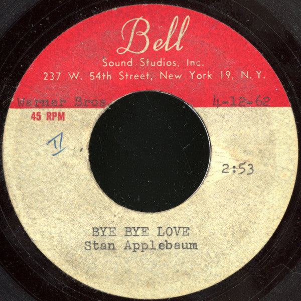 Stan Applebaum : Bye Bye Love (Acetate, 7", S/Sided)