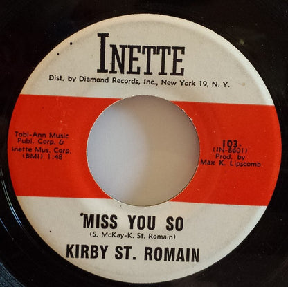 Kirby St. Romain : Summer's Comin' / Miss You So (7")