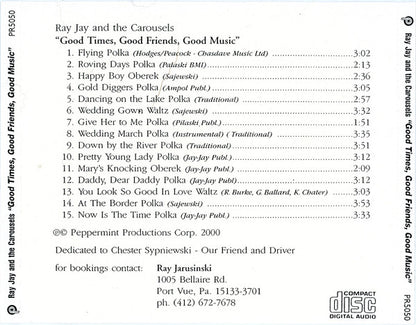 Ray Jay And The Carousels : Good Times Good Friends Good Music (CD, Album)