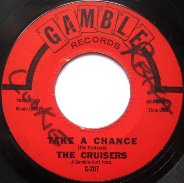 The Cruisers (2) : I Need You So / Take A Chance (7", Styrene, Mon)