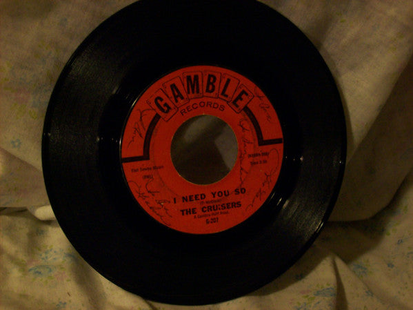 The Cruisers (2) : I Need You So / Take A Chance (7", Styrene, Mon)