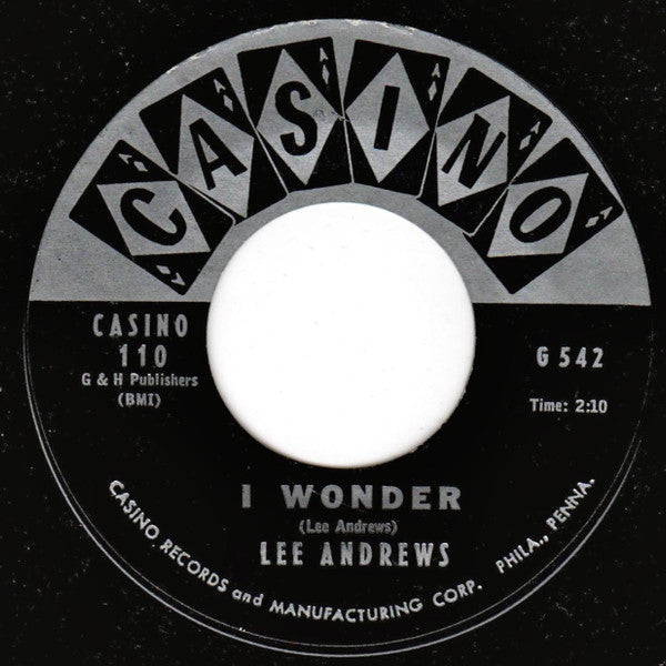 Lee Andrews : I Wonder / Baby Come Back (7", Single, Styrene)