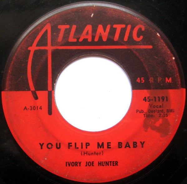 Ivory Joe Hunter : Yes I Want You / You Flip Me Baby (7", Single)