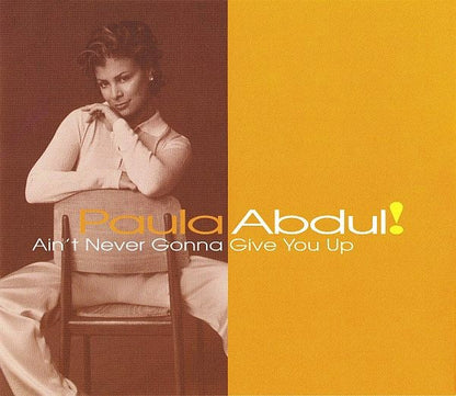 Paula Abdul : Ain't Never Gonna Give You Up (CD, Single)