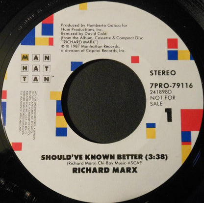 Richard Marx : Should've Known Better (7", Promo, Styrene)