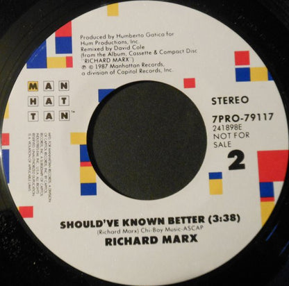 Richard Marx : Should've Known Better (7", Promo, Styrene)