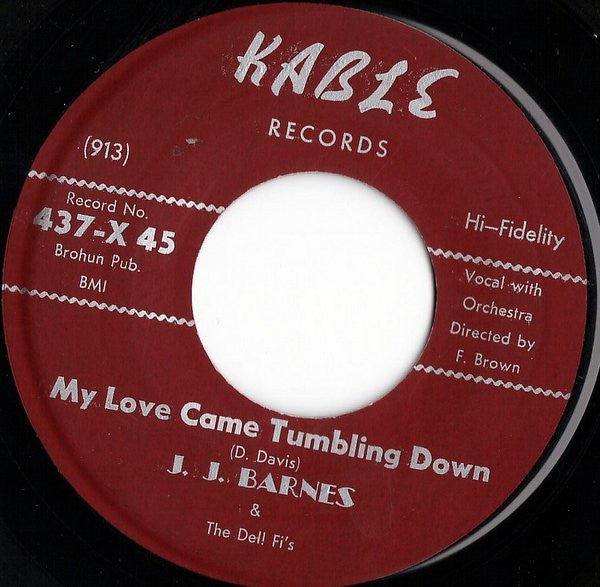 J. J. Barnes & The Del-Phis : My Love Came Tumbling Down (7")