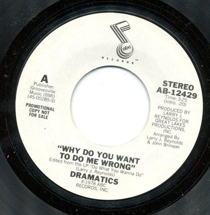 The Dramatics : Why Do You Want To Do Me Wrong (7", Single, Promo)